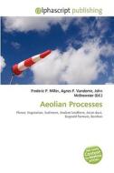 Aeolian Processes di #Miller,  Frederic P. Vandome,  Agnes F. Mcbrewster,  John edito da Vdm Publishing House