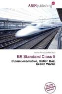 Br Standard Class 8 edito da Anim Publishing