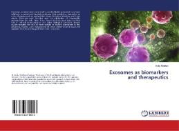 Exosomes as biomarkers and therapeutics di Dalia Medhat edito da LAP Lambert Academic Publishing