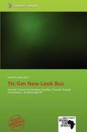 Ttc GM New Look Bus edito da Secut Press