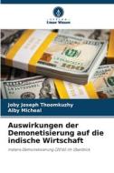 Auswirkungen der Demonetisierung auf die indische Wirtschaft di Joby Joseph Thoomkuzhy, Alby Micheal edito da Verlag Unser Wissen