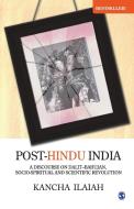 Post-hindu India di Kancha Ilaiah edito da Sage Publications India Pvt Ltd