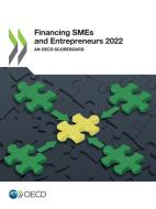 Financing SMEs and Entrepreneurs 2022 di Oecd edito da Org. for Economic Cooperation & Development