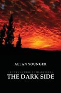 The Dark Side di Allan Younger edito da BooxAi