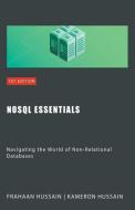 NoSQL Essentials di Kameron Hussain, Frahaan Hussain edito da Sonar Publishing