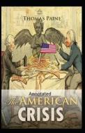 The American Crisis Original (Classic Edition Annotated) di Paine Thomas Paine edito da Amazon Digital Services LLC - KDP Print US