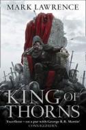 King Of Thorns di Mark Lawrence edito da Harpercollins Publishers