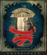 The Prisoner of Heaven di Carlos Ruiz Zafon edito da HarperAudio