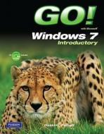Go! With Windows 7 Introductory di Shelley Gaskin, Kris Townsend edito da Pearson Education (us)