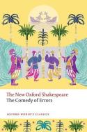 The Comedy of Errors di William Shakespeare, Ian Burrows, Sarah Neville, Emma Smith edito da Oxford University Press, USA
