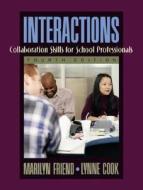 Interactions di Marilyn Friend, Lynne Cook edito da Pearson Education (us)
