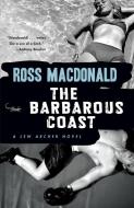 The Barbarous Coast di Ross Macdonald edito da VINTAGE