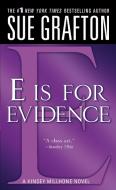 "e" Is for Evidence: A Kinsey Millhone Mystery di Sue Grafton edito da ST MARTINS PR
