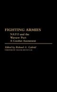 Fighting Armies di Professor Richard A. Gabriel edito da Greenwood Press
