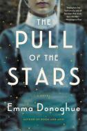 The Pull of the Stars di Emma Donoghue edito da BACK BAY BOOKS