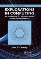 Explorations In Computing di John S. Conery edito da Taylor & Francis Ltd