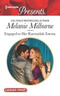 Engaged to Her Ravensdale Enemy di Melanie Milburne edito da HARLEQUIN SALES CORP