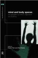 Mind and Body Spaces di Ruth Butler edito da Routledge