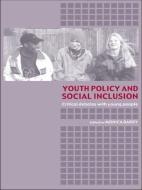 Youth Policy and Social Inclusion edito da Taylor & Francis Ltd