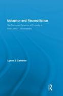 Metaphor and Reconciliation di Lynne J. (The Open University Cameron edito da Taylor & Francis Ltd
