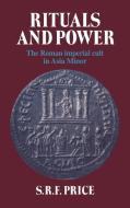 Rituals and Power di S. R. F. Price edito da Cambridge University Press