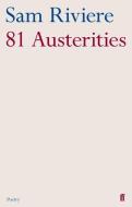81 Austerities di Sam Riviere edito da Faber & Faber
