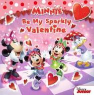Minnie: Be My Sparkly Valentine di William Scollon edito da Turtleback Books