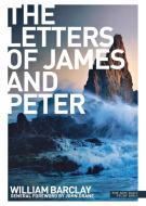 New Daily Study Bible - The Letters To James & Peter di William Barclay edito da Saint Andrew Press