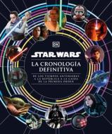 Star Wars La Cronología Definitiva (Star Wars Timelines) di Jason Fry edito da DK PUB