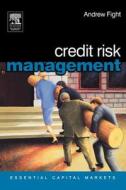 Credit Risk Management di Andrew Fight edito da ELSEVIER