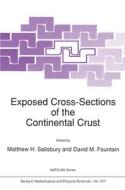 Exposed Cross-Sections of the Continental Crust di Matthew H. Salisbury, NATO Advanced Study Institute on Exposed edito da Springer