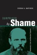 Surprised by Shame di Deborah A. Martinsen edito da The Ohio State University Press