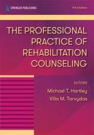 The Professional Practice Of Rehabilitation Counseling edito da Springer Publishing Co Inc