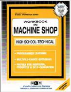 Machine Shop Workbook di Jack Rudman edito da National Learning Corp