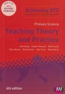 Primary Science: Teaching Theory And Practice di Robin Smith, Shirley Simon, Alan Cross, Rob Johnsey, Diane Harris, Graham A. Peacock, John Sharp edito da Sage Publications Ltd