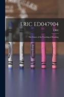 Eric Ed047904: The Future of the Teaching of Reading. edito da LIGHTNING SOURCE INC