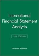 International Financial Statement Analysis di Thomas R. Robinson edito da John Wiley & Sons