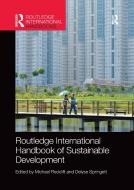 Routledge International Handbook of Sustainable Development edito da Taylor & Francis Ltd