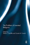 The Problem of Invented Religions edito da Taylor & Francis Ltd