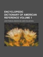 Encyclopedic Dictionary Of American Refe di John Franklin Jameson edito da Rarebooksclub.com