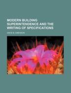 Modern Building Superintendence And The di David B. Emerson edito da Rarebooksclub.com