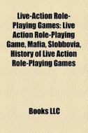 Live-action role-playing games di Books Llc edito da Books LLC, Reference Series