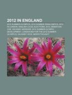 2012 In England: 2012 Summer Olympics, 2 di Books Llc edito da Books LLC, Wiki Series