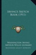Irving's Sketch Book (1911) di Washington Irving edito da Kessinger Publishing