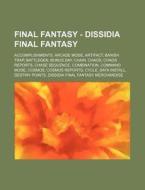 Final Fantasy - Dissidia Final Fantasy: di Source Wikia edito da Books LLC, Wiki Series