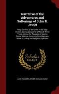 Narrative Of The Adventures And Sufferings Of John R. Jewitt di John Rodgers Jewitt, Richard Alsop edito da Andesite Press