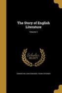 STORY OF ENGLISH LITERATURE V0 di Edward William Edmunds, Frank Spooner edito da WENTWORTH PR
