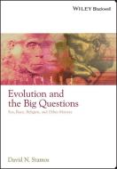 Evolution and the Big Questions di David N. Stamos edito da Wiley-Blackwell