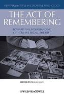 The Act of Remembering di John H. Mace edito da Wiley-Blackwell