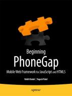 Beginning Phonegap: Mobile Web Framework for JavaScript and Html5 di Rohit Ghatol, Yogesh Patel edito da SPRINGER A PR SHORT